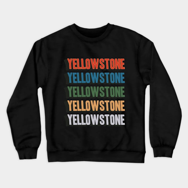 Yellowstone National Park Apparel Crewneck Sweatshirt by Terrybogard97